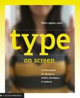 Type on Screen: A Critical Guide for Designers, Writers, Developers, and Students Cover Image