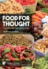 Food for thought: Nutrition and the aging brain (Cognitive Science and Psychology) By Richard A. Dienstbier Cover Image