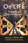 On LIFE: Thoughts on Life's Challenges Cover Image