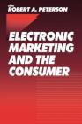 Electronic Marketing and the Consumer Cover Image