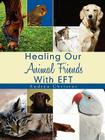 Healing Our Animal Friends With EFT By Andrea Christos Cover Image