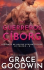 Sus guerreros cíborg By Grace Goodwin Cover Image