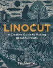 Linocut: A Creative Guide to Making Beautiful Prints Cover Image