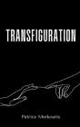 Transfiguration By Patrice Merkouris Cover Image