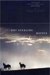 Out Stealing Horses: A Novel By Per Petterson, Anne Born (Translated by) Cover Image
