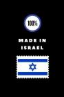 100% Made in Israel: Customised Notebook for Patriotic Israelis By Happily Wellnoted Cover Image
