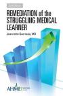 Remediation of the Struggling Medical Learner By Jeannette Guerrasio Cover Image