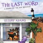 The Last Word Lib/E By Ellery Adams, Karen White (Read by) Cover Image