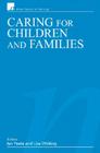 Caring for Children and Families By Ian Peate (Editor), Lisa Whiting (Editor) Cover Image