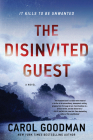 The Disinvited Guest: A Novel By Carol Goodman Cover Image