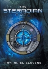 The Steradian Gate By Nathaniel Blevens Cover Image