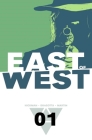 East of West Volume 1: The Promise By Jonathan Hickman, Nick Dragotta (Artist) Cover Image