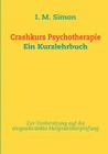 Crashkurs Psychotherapie: Ein Kurzlehrbuch By Ingo Michael Simon Cover Image