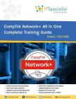 CompTIA Network+ All in One Complete Training Guide By IPSpecialist: Exam: N01-007 Cover Image