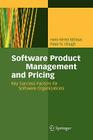 Software Product Management and Pricing: Key Success Factors for Software Organizations By Hans-Bernd Kittlaus, Peter N. Clough Cover Image