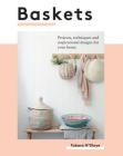 Baskets: Projects, techniques and inspirational designs for you and your home By Tabara N'Diaye, Penny Wincer (Photographs by), Aurelia Lange (Illustrator) Cover Image