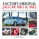 Factory-Original Jaguar Mk1 & Mk2: Originality guide including 240, 340, S-Type, 420, Daimler V8 and Sovereign By Nigel Thorley Cover Image
