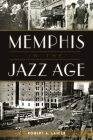 Memphis in the Jazz Age Cover Image