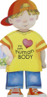 My Own Human Body (Little People Shape Books) By Giovanni Caviezel, C. Mesturini (Illustrator) Cover Image