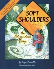 Soft Shoulders: An Adirondack Story By Liza Frenette, Jane Gillis (Illustrator) Cover Image
