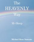 The Heavenly Way M-Sleep By Michael Ross Stancato Cover Image