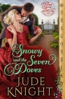 Snowy and the Seven Doves By Jude Knight Cover Image