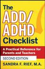 The Add / ADHD Checklist: A Practical Reference for Parents and Teachers (J-B Ed: Checklist #6) Cover Image