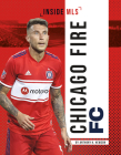 Chicago Fire FC By Anthony K. Hewson Cover Image