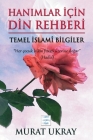 Hanımlar İçin Din Rehberi: Temel İslami Bilgiler Cover Image