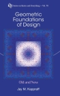 Geometric Foundations of Design: Old and New (Knots and Everything #70) By Jay Kappraff Cover Image