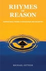 Rhymes of Reason: Inspirational Poems to Encourage and Enlighten By Michael Gittens Cover Image