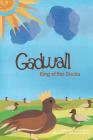 Gadwall, King of the Ducks By Bethany Davidson (Illustrator), Dan Davidson Cover Image