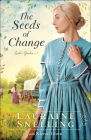 The Seeds of Change By Lauraine Snelling Cover Image