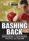 Bashing Back: Wayne Besen on GLBT People, Politics, and Culture By Wayne R. Besen Cover Image
