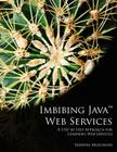 Imbibing Java Web Services: A Step by Step Approach for Learning Web Services Cover Image