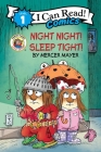 Little Critter: Night Night! Sleep Tight! (I Can Read Comics Level 1) By Mercer Mayer, Mercer Mayer (Illustrator) Cover Image