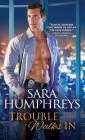 Trouble Walks In (The McGuire Brothers) By Sara Humphreys Cover Image