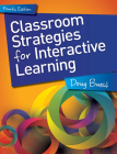 Classroom Strategies for Interactive Learning, 4th edition Cover Image