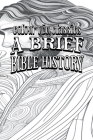 James Oscar Boyd's A Brief Bible History [Premium Deluxe Exclusive Edition - Enhance a Beloved Classic Book and Create a Work of Art!]: A Survey of th Cover Image