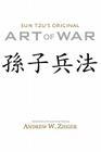 Sun Tzu's Original Art of War: Special Bilingual Edition By Sun Tzu, Sun Zi, Andrew W. Zieger (Translator) Cover Image