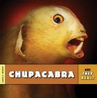 Are They Real?: Chupacabra Cover Image