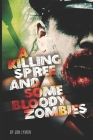 A Killing Spree And Some Bloody Zombies Cover Image