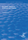 European Transport: Problems and Policies (Routledge Revivals) By Theo Kiriazidis Cover Image