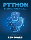 Python for Beginners 2021: Ultimate Step by Step Guide to Machine Learning Using Python Cover Image