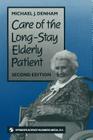 Care of the Long-Stay Elderly Patient By Michael J. Denham Cover Image