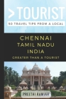 Greater Than a Tourist- Chennai Tamil Nadu India: 50 Travel Tips from a Local Cover Image