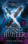 The First Hunter (The Eternity Road Book 1) Cover Image