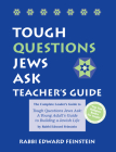 Tough Questions Teacher's Guide: The Complete Leader's Guide to Tough Questions Jews Ask: A Young Adult's Guide to Building a Jewish Life By Edward Feinstein Cover Image
