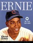Ernie: Mr. Cub By Chicago Tribune Cover Image