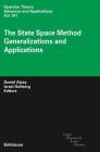 The State Space Method: Generalizations and Applications By Daniel Alpay (Editor), Israel Gohberg (Editor) Cover Image